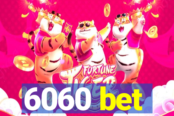 6060 bet